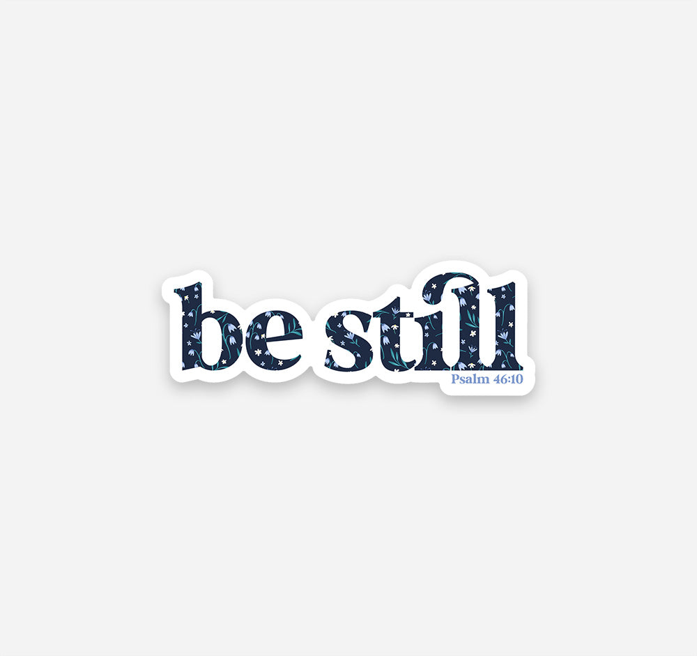 Be still, Psalm 46:10 Bible verse Christian sticker with a floral pattern