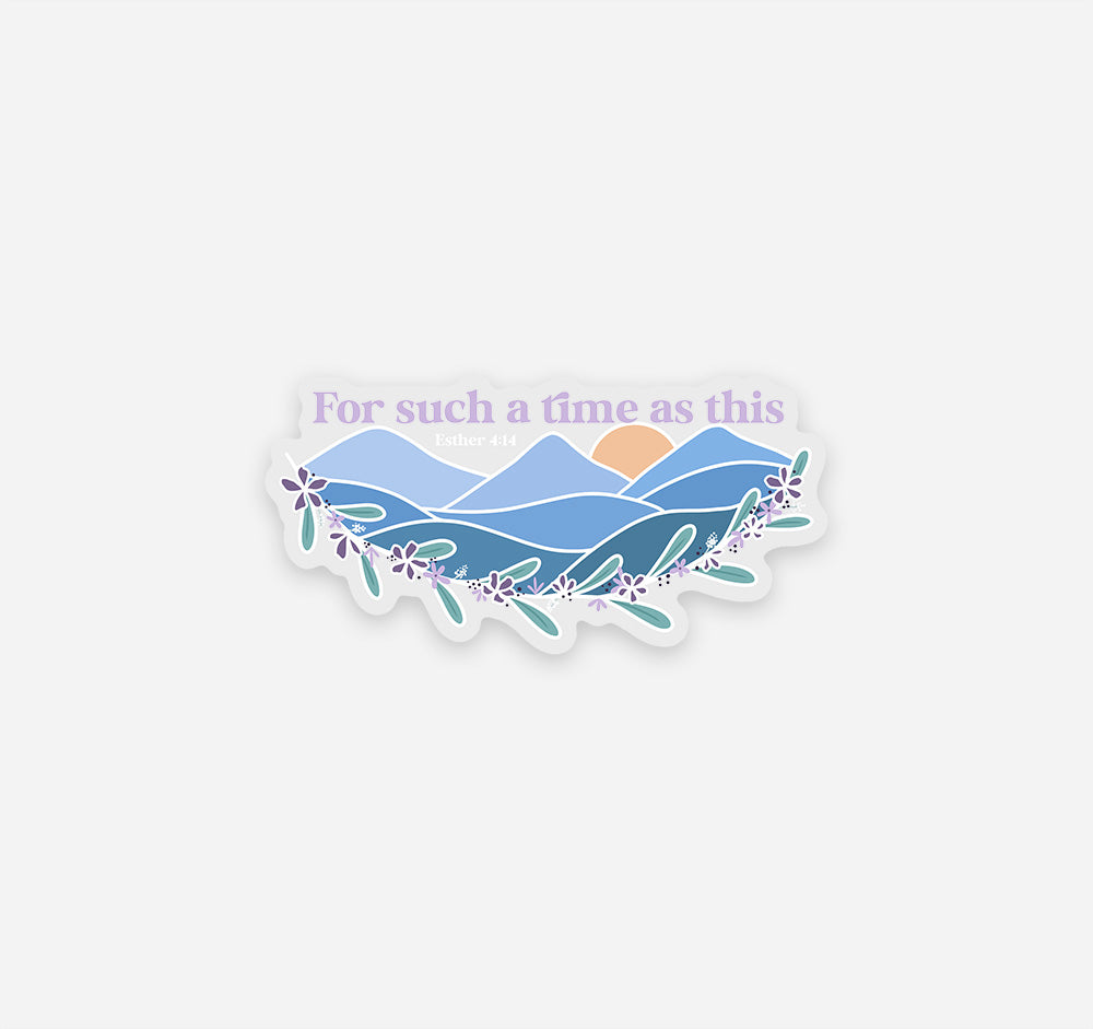 For such a time as this Esther 4:14 Bible verse Christian sticker