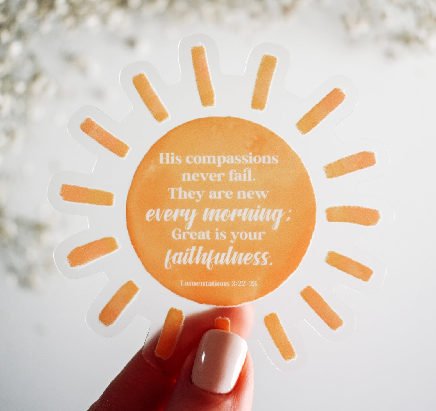 His compassions never fail, Lamentations 3:22-23 Bible verse Christian sticker