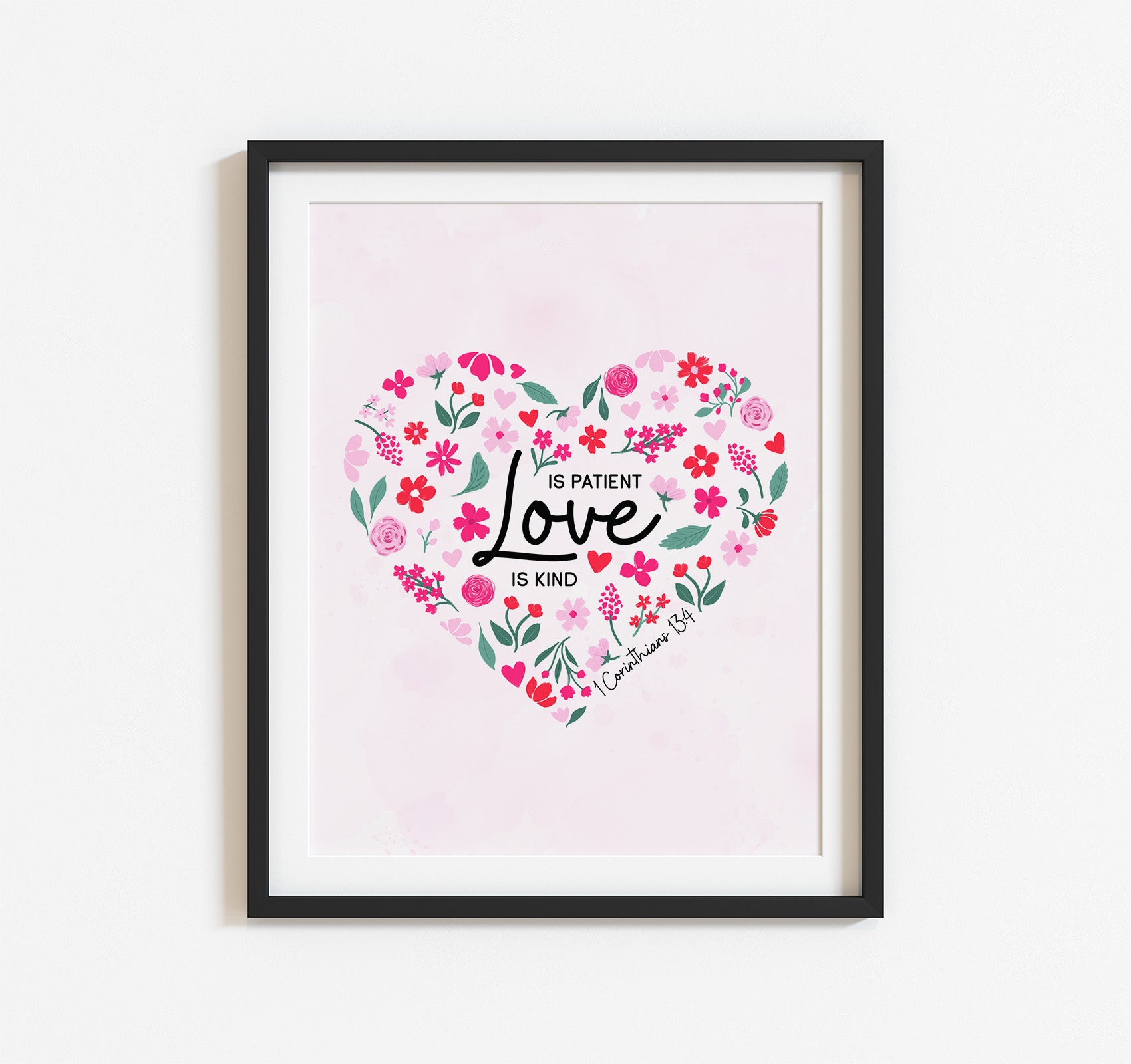 Love is patient, love is kind 1 Corinthians 13:4 Bible verse art print of pink flowers in a heart