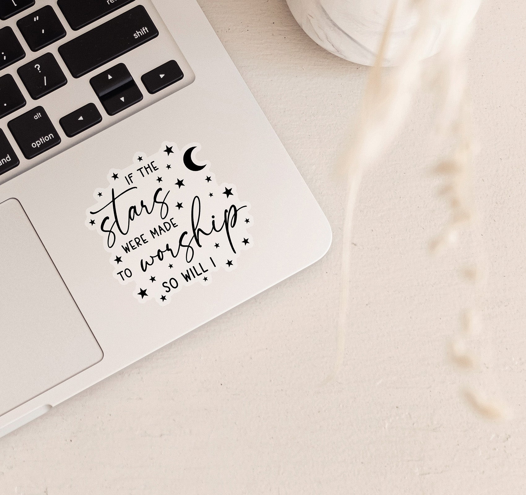 If the stars were made to worship so will I Christian laptop sticker with the moon and stars