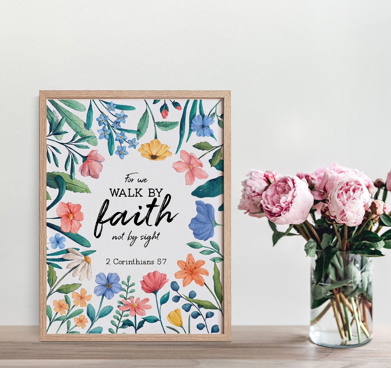 For we walk by faith not by sight, 2 Corinthians 5:7 Bible verse Christian art print with watercolor flowers