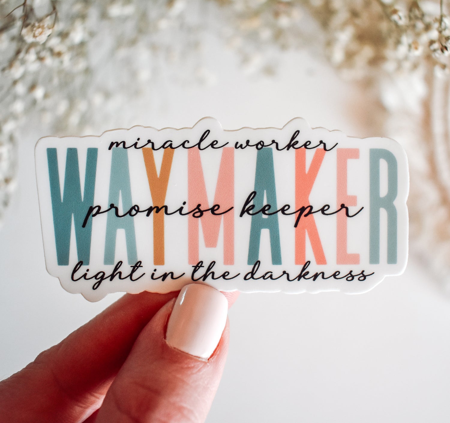 Way maker, miracle worker, promise keeper, light in the darkness Christian sticker