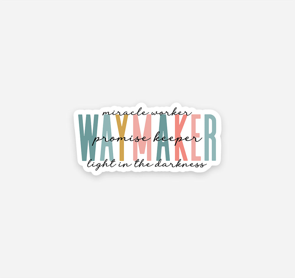 Way maker, miracle worker, promise keeper, light in the darkness Christian sticker