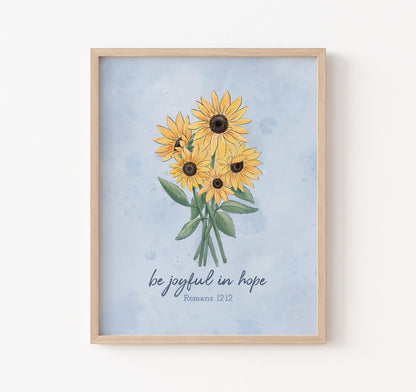 Be joyful in hope Romans 12:12 Bible verse Christian art print with sunflowers