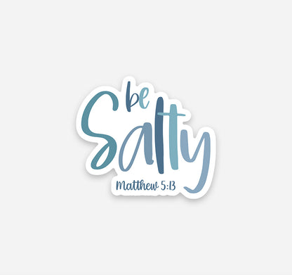 Be Salty, Matthew 5:13 Bible verse Christian sticker