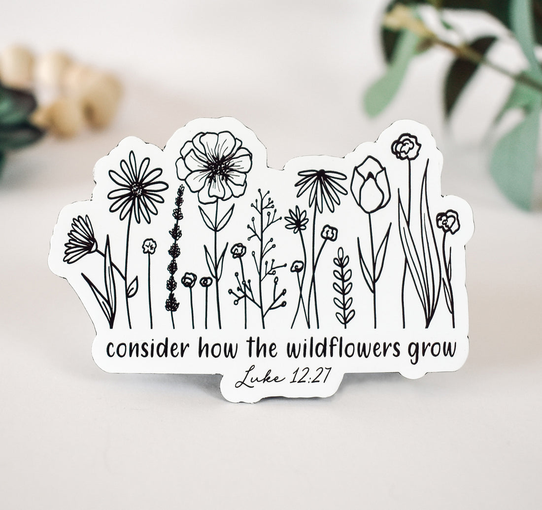 Consider how the wildflowers grow, Luke 12:27 Bible verse Christian magnet with flowers