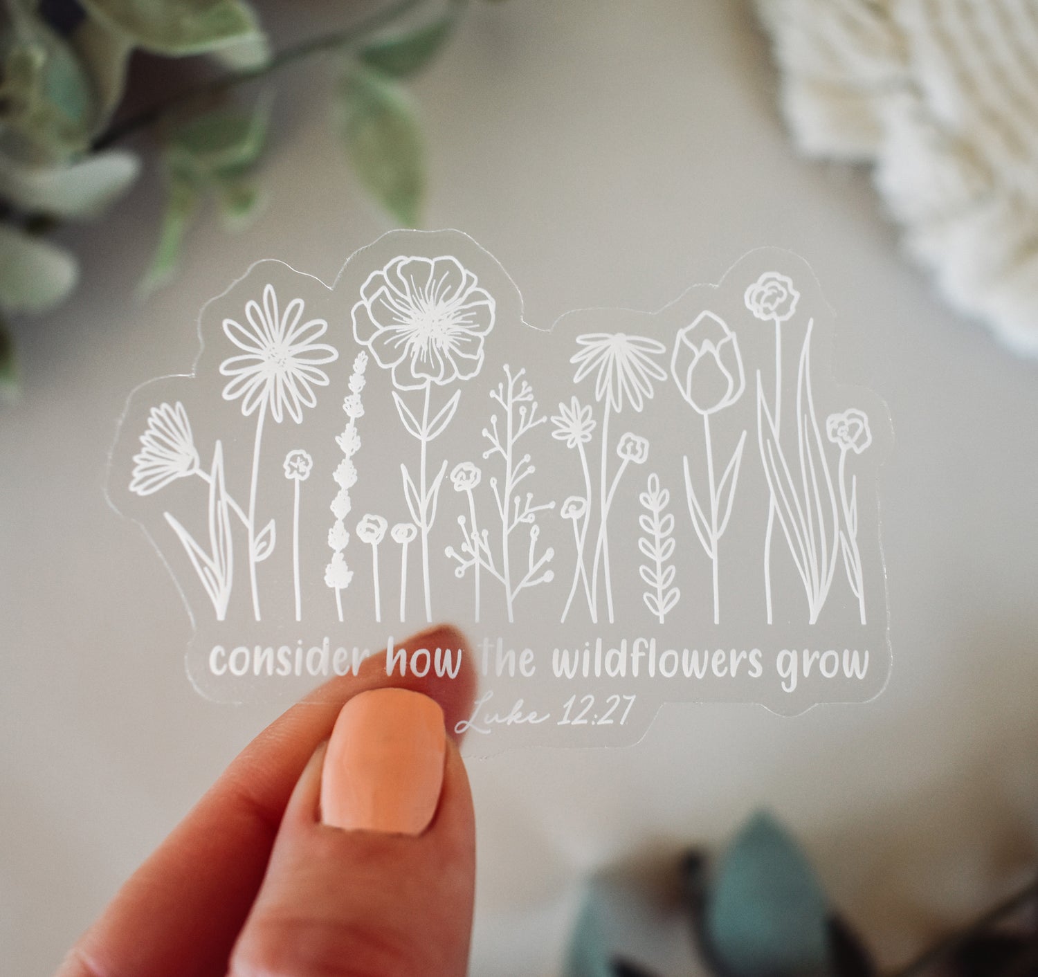 Consider how the wildflowers grow, Luke 12:27 Bible verse Christian sticker with flowers