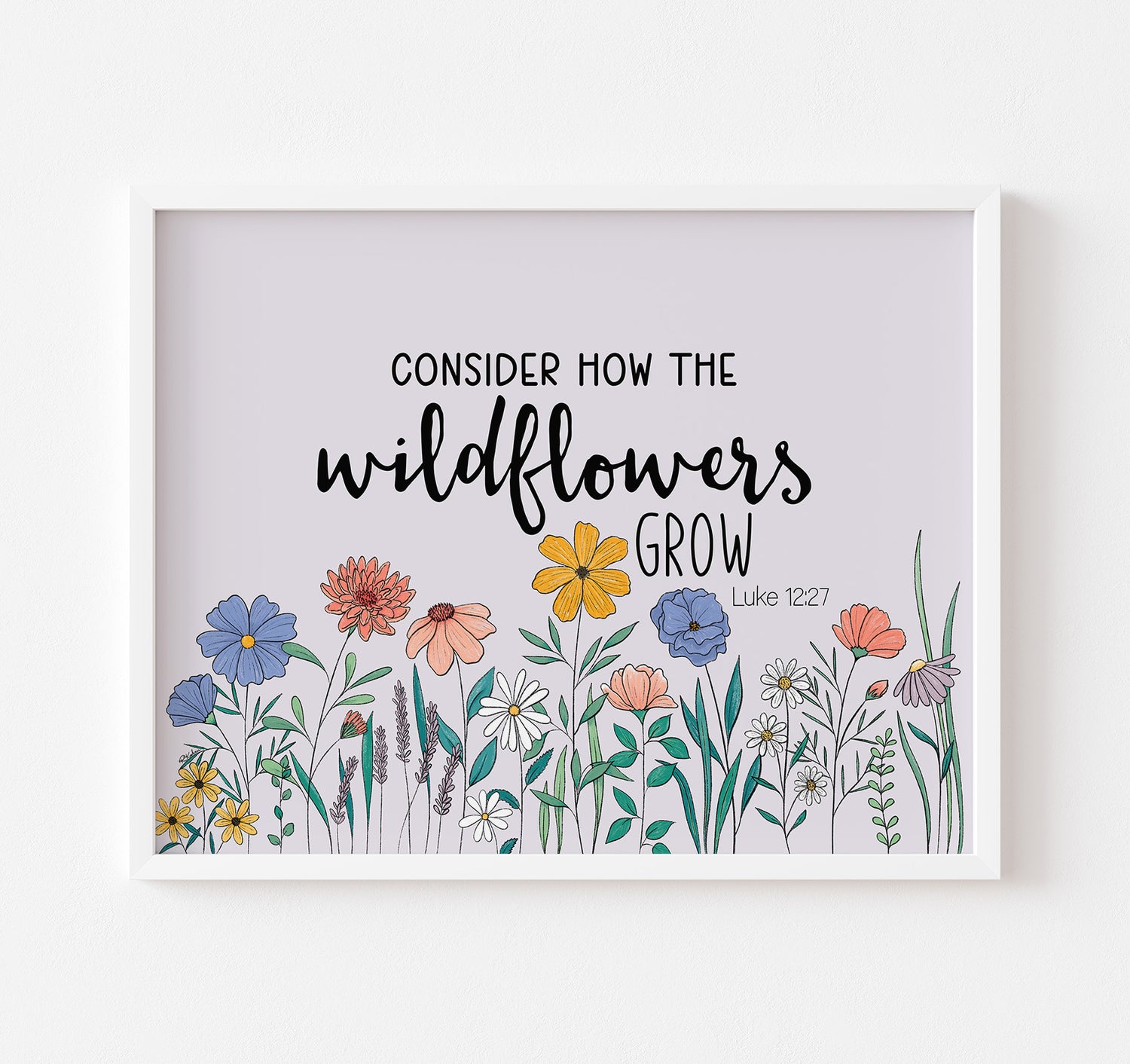 Luke 12:27 Bible verse Christian art print with colorful blooming flowers artwork