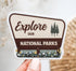 Explore Our National Parks sign vinyl sticker