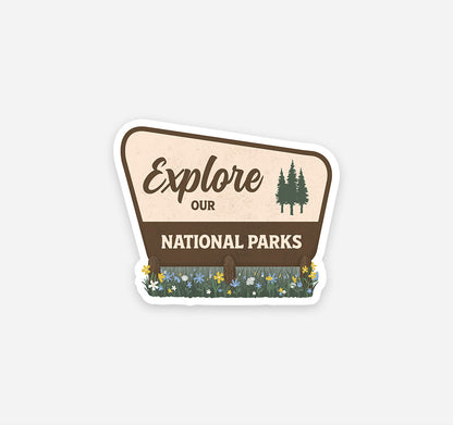 Explore Our National Parks sign vinyl sticker