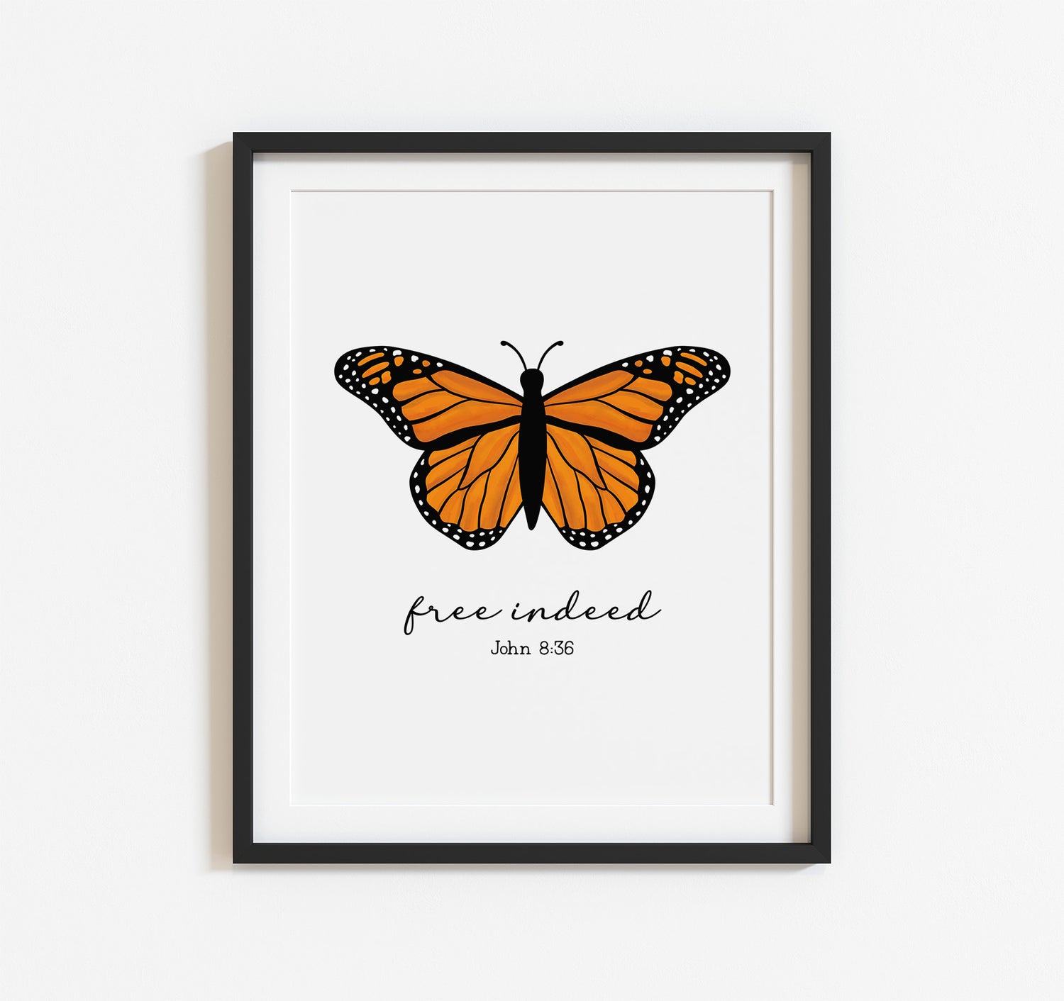 John 8:36 Free Indeed Christian Bible verse art print with a monarch butterfly