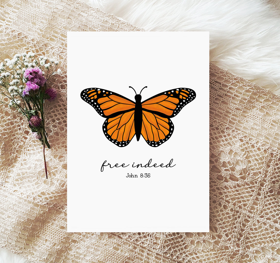 John 8:36 Free Indeed Christian Bible verse art print with a monarch butterfly