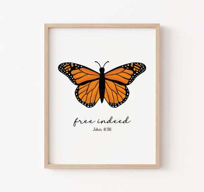 John 8:36 Free Indeed Christian Bible verse art print with a monarch butterfly