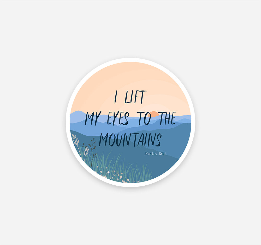 I Lift My Eyes to the Mountains, Psalm 121:1 Bible verse Christian sticker