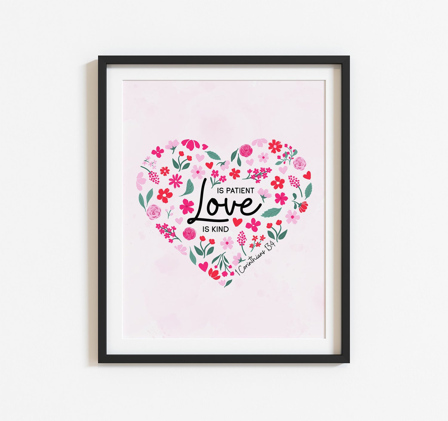 Love is patient, love is kind 1 Corinthians 13:4 Bible verse art print of pink flowers in a heart